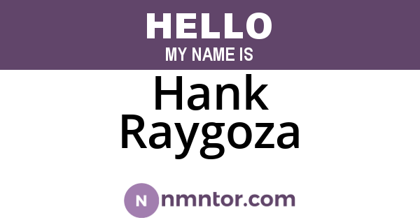 Hank Raygoza
