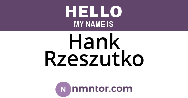 Hank Rzeszutko