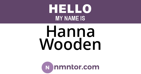 Hanna Wooden