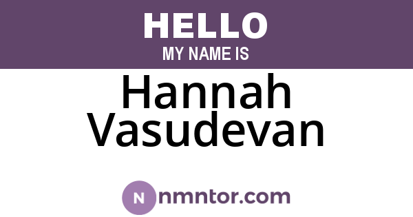 Hannah Vasudevan