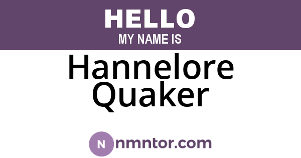 Hannelore Quaker