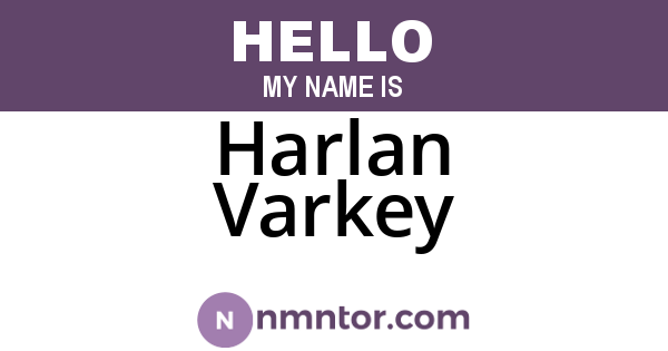 Harlan Varkey