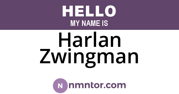 Harlan Zwingman