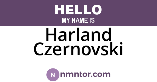 Harland Czernovski
