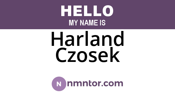 Harland Czosek