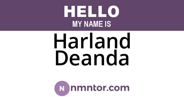 Harland Deanda
