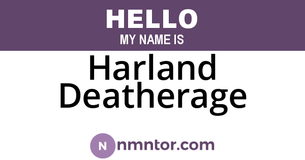 Harland Deatherage
