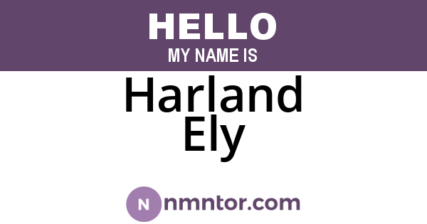 Harland Ely