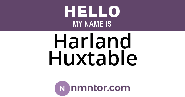 Harland Huxtable