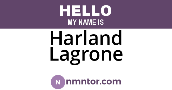 Harland Lagrone