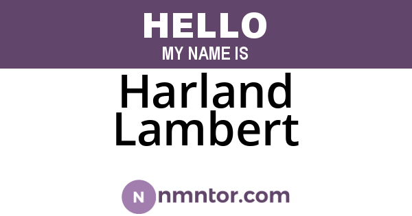Harland Lambert