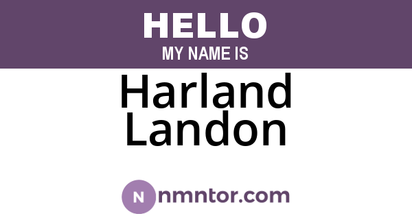 Harland Landon
