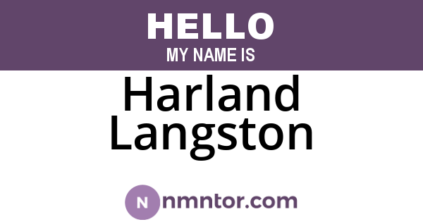 Harland Langston