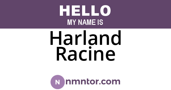 Harland Racine