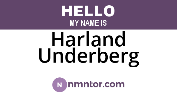 Harland Underberg