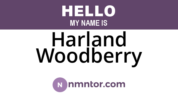 Harland Woodberry