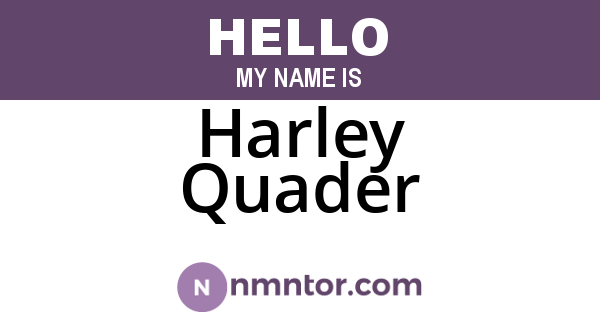 Harley Quader