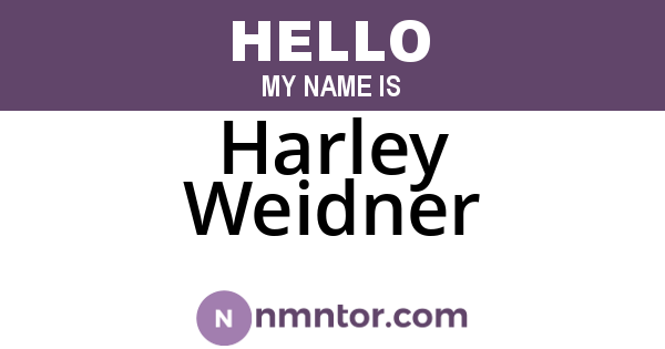 Harley Weidner