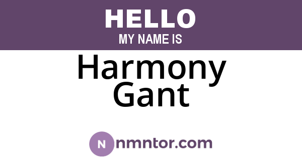 Harmony Gant