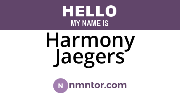 Harmony Jaegers