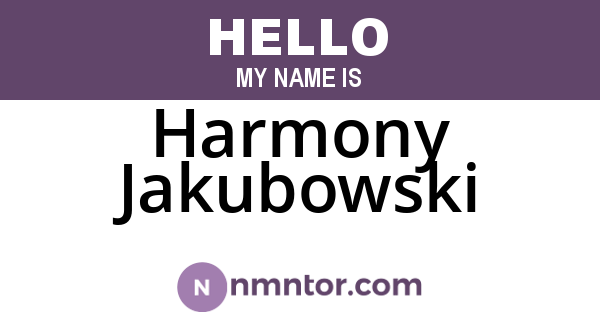 Harmony Jakubowski