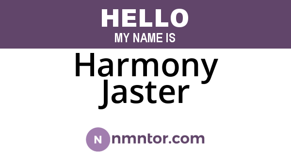 Harmony Jaster