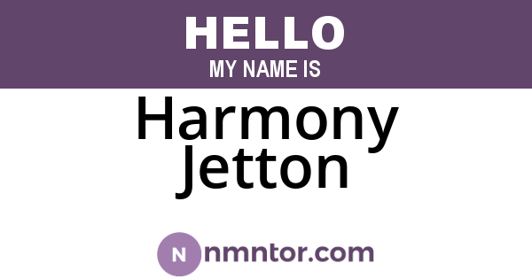 Harmony Jetton