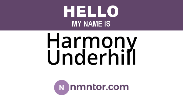 Harmony Underhill