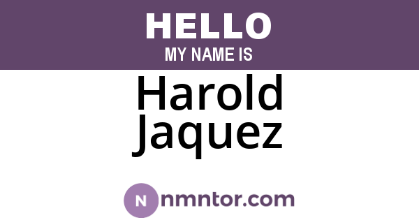 Harold Jaquez
