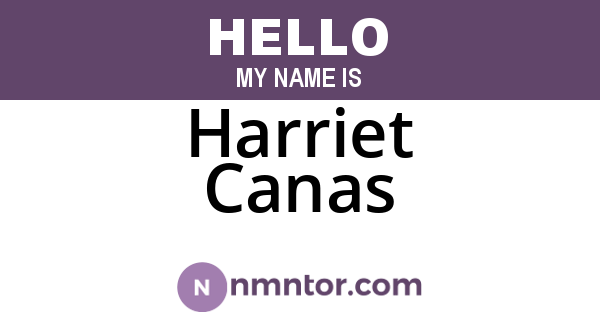 Harriet Canas