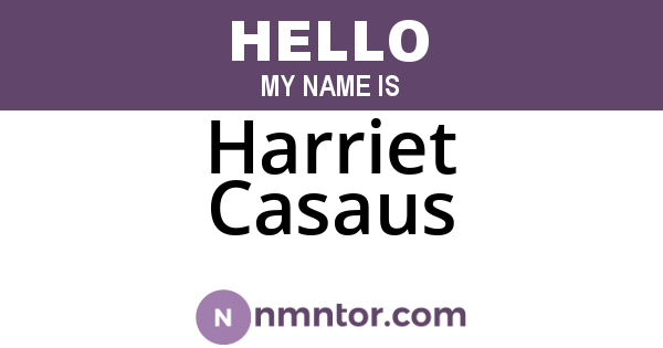 Harriet Casaus