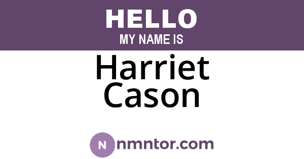 Harriet Cason