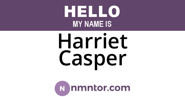 Harriet Casper