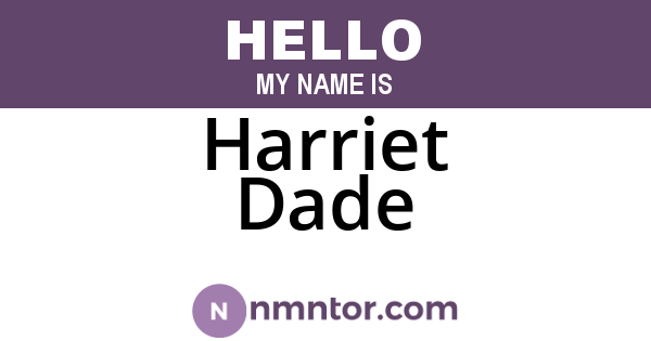 Harriet Dade