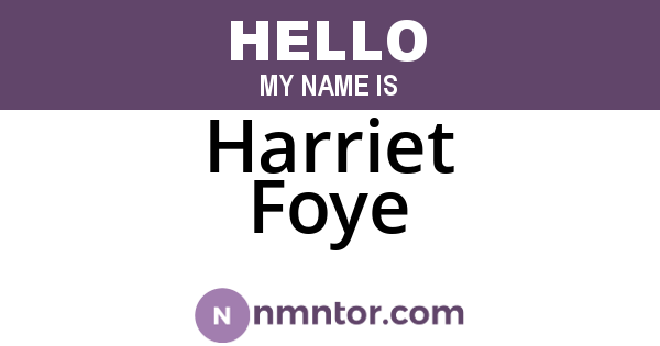 Harriet Foye