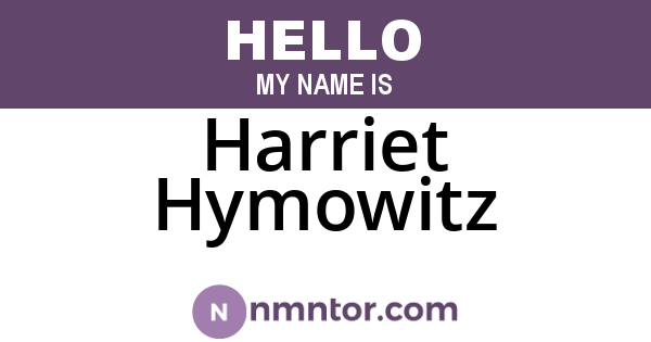Harriet Hymowitz