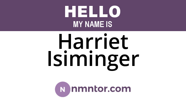 Harriet Isiminger