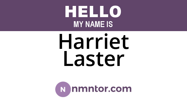 Harriet Laster