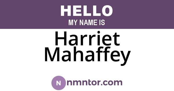 Harriet Mahaffey
