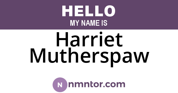 Harriet Mutherspaw
