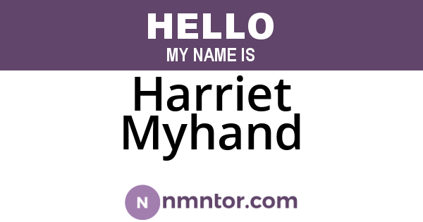 Harriet Myhand