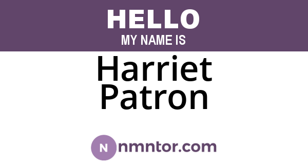 Harriet Patron