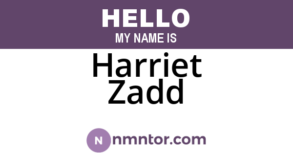 Harriet Zadd