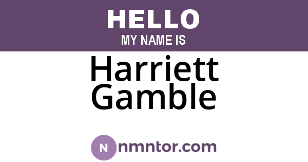 Harriett Gamble