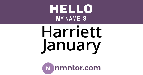Harriett January