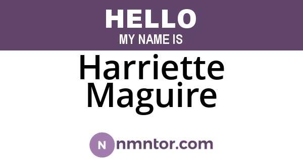 Harriette Maguire