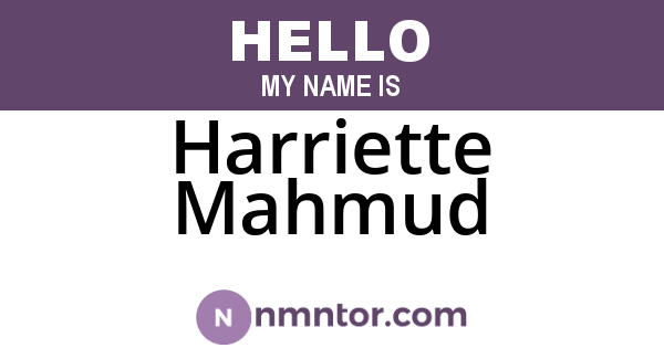 Harriette Mahmud
