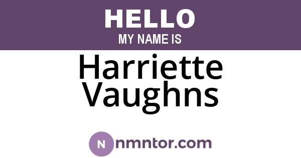 Harriette Vaughns