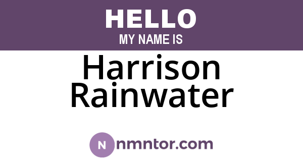 Harrison Rainwater