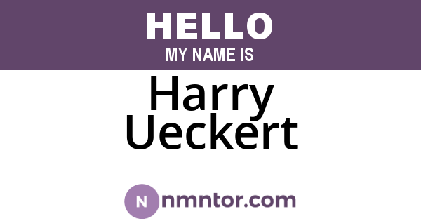 Harry Ueckert